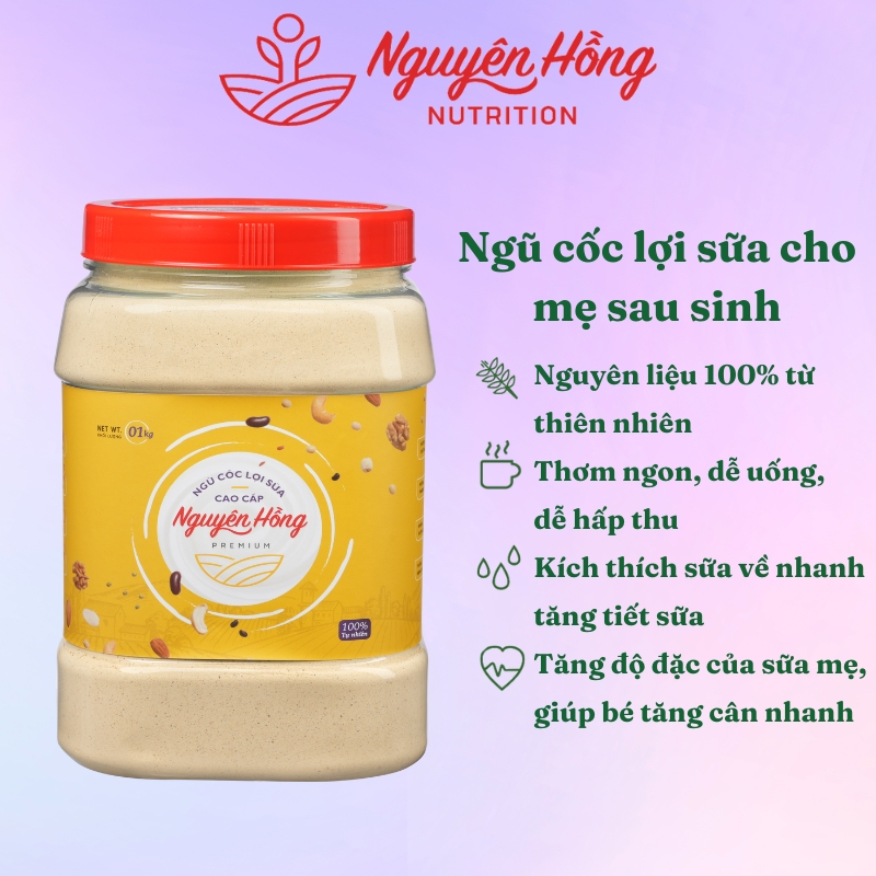 Ngũ cốc lợi sữa Nguyên Hồng – Bột ngũ cốc lợi sữa cho mẹ sau sinh từ 16 loại hạt tự nhiên cao cấp