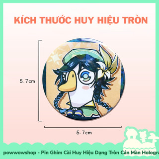 [Sẵn VN - Hỏa Tốc] Huy Hiệu Pin Ghim Dạng Tròn 58mm Cài Áo / Túi / Balo Màn Hologram Genshin Impact Cosplay Duck