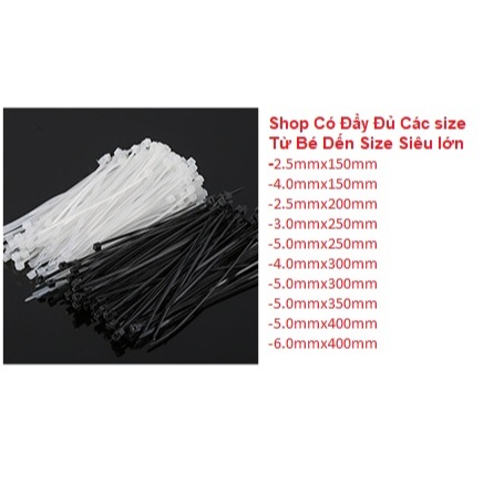Dây Rút Nhựa (Loại Tốt Túi 100 sợi) Nhiều Kích Cỡ Màu Trắng 10-15-20-25 ...