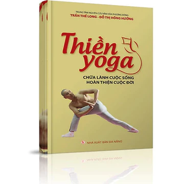 Sách - Thiền Yoga Chữa Lành Cuộc Sống Hoàn Thiện Cuộc Đời