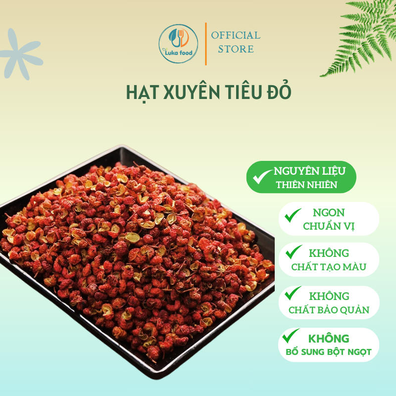 Hạt Xuyên Tiêu Đỏ (Hoa Tiêu) Loại 1 - Gia Vị Làm Gà Ủ Muối, Nấu Lẩu Tứ Xuyên Thơm Nồng, Vị Cay Tê Đặc Trưng Luka Food