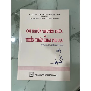 Sách - Cội Nguồn Truyền Thừa và Thiền Thất Khai Thị Lục - HT Thích Duy Lực