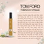 Tom Ford Tobacco Vanille De Parfum -Bí ẩn, Hiện đại, Quyến rũ