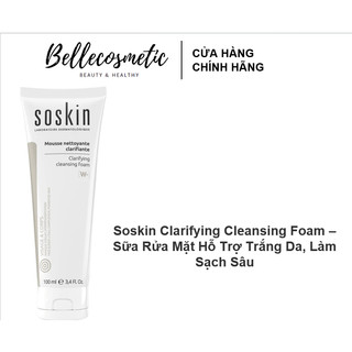 Soskin Clarifying Cleansing Foam 100ml -  Sữa Rửa Mặt Trắng Da Soskin Tạo Bọt Hỗ Trợ Trắng Da