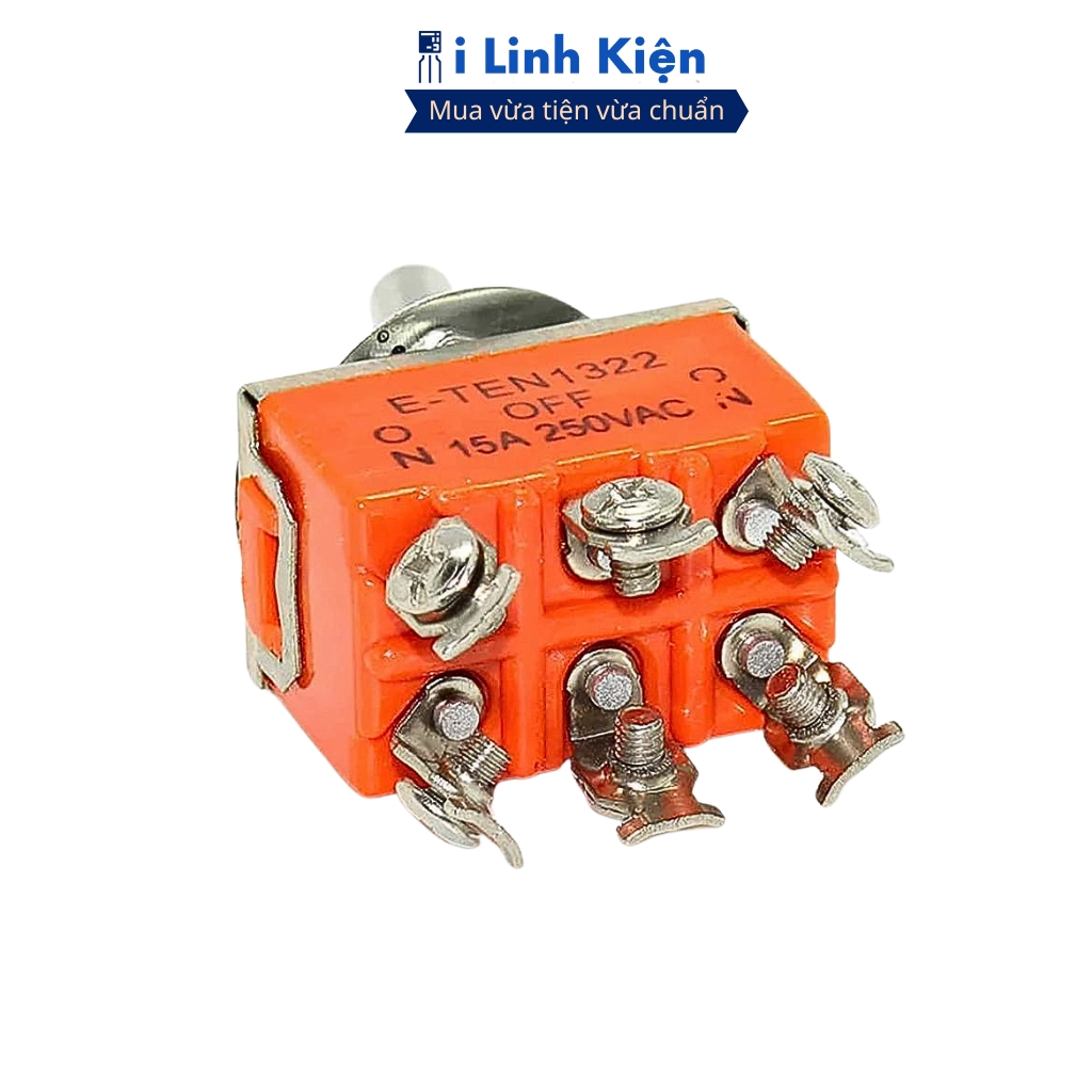 Công tắc gạt đôi E-TEN1322 15A 250V 3 chế độ ON-OFF-ON 6P chính hãng ilinhkien