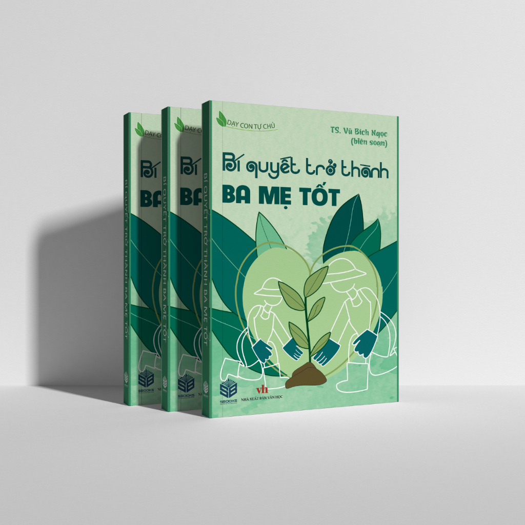 Sách - Bí Quyết Trở Thành Ba Mẹ Tốt - SBOOKS