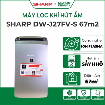 Máy hút ẩm và lọc không khí Sharp DW-J27FV-S 67m2 | Máy tạo ion và hút ẩm Sharp J20FV-S 52m2