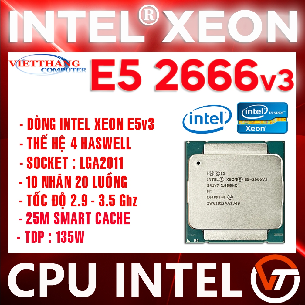 CPU E5 2666 v3 - Intel Xeon E5 2666v3 ( 2.9-3.5GHz, 25M, 10C/20T) Xung ...