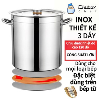 Nồi inox 3 đáy Chubby Chef 20L/30L/50L/70L/95L/165L dùng được mọi loại bếp, chuyên dùng cho bếp từ