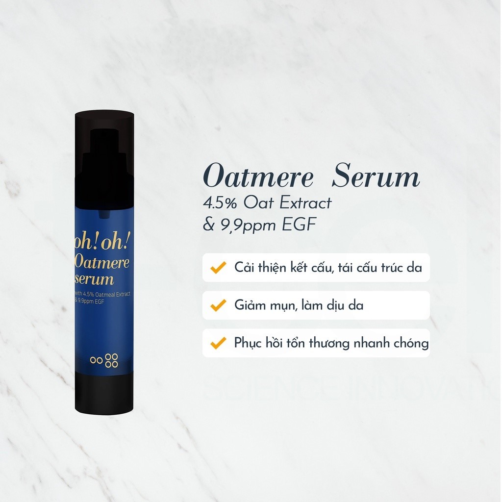 [CHÍNH HÃNG] Tinh Chất Tế Bào Gốc Oh! Oh!, Tái Tạo Da Oh! Oh! Oatmere Serum (Oat Extract & 9,9ppm EGF)