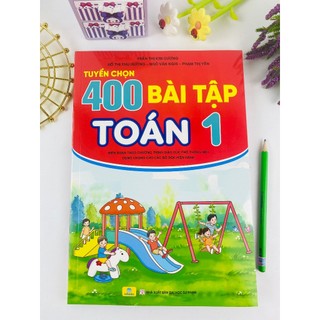 Sách - Tuyển Chọn 400 Bài Tập Toán 1 - Biên soạn theo chương trình GDPT mới - ndbooks