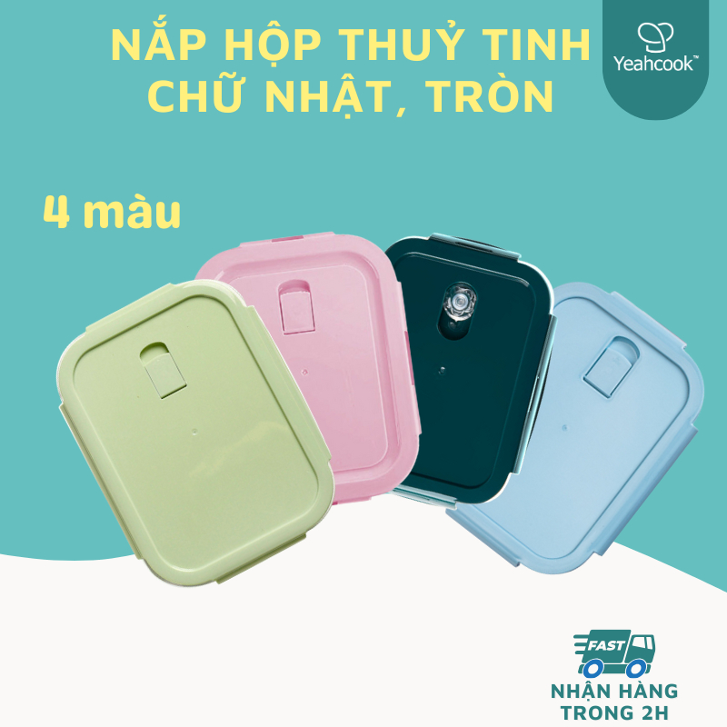 Ảnh Nắp hộp đựng cơm thủy tinh chống tràn Yeahcook, Nắp hộp thủy tinh Glasslock (KHÔNG CÓ HỘP) 1