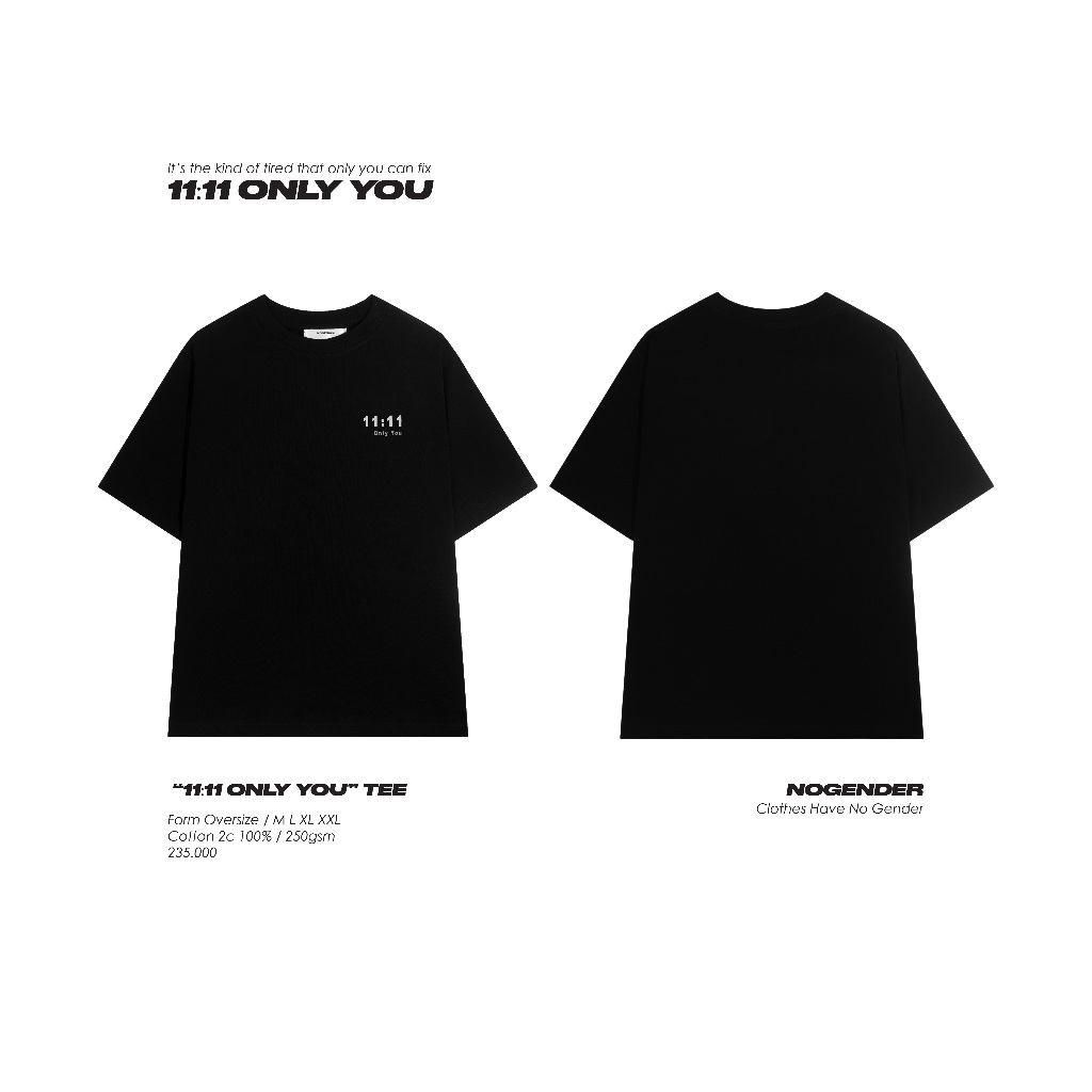 "11:11 ONLY YOU" TEE | FORM OVERSIZE