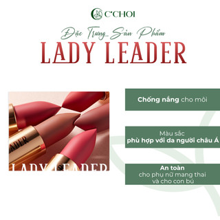 Son sáp lì C'CHOI Lady Leader Mịn Mượt Nhẹ Môi An Toàn Cho Phụ Nữ Có Thai L11- Cam Đất