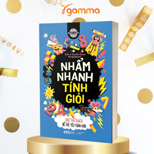 Sách - Nhẩm Nhanh Tính Giỏi - 100+ Thử Thách Để Trẻ Yêu Toán Hơn (ETS)