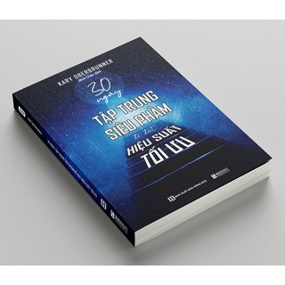 Sách - 30 Ngày Tập Trung Siêu Phàm Để Đạt Hiệu Suất Tối Ưu