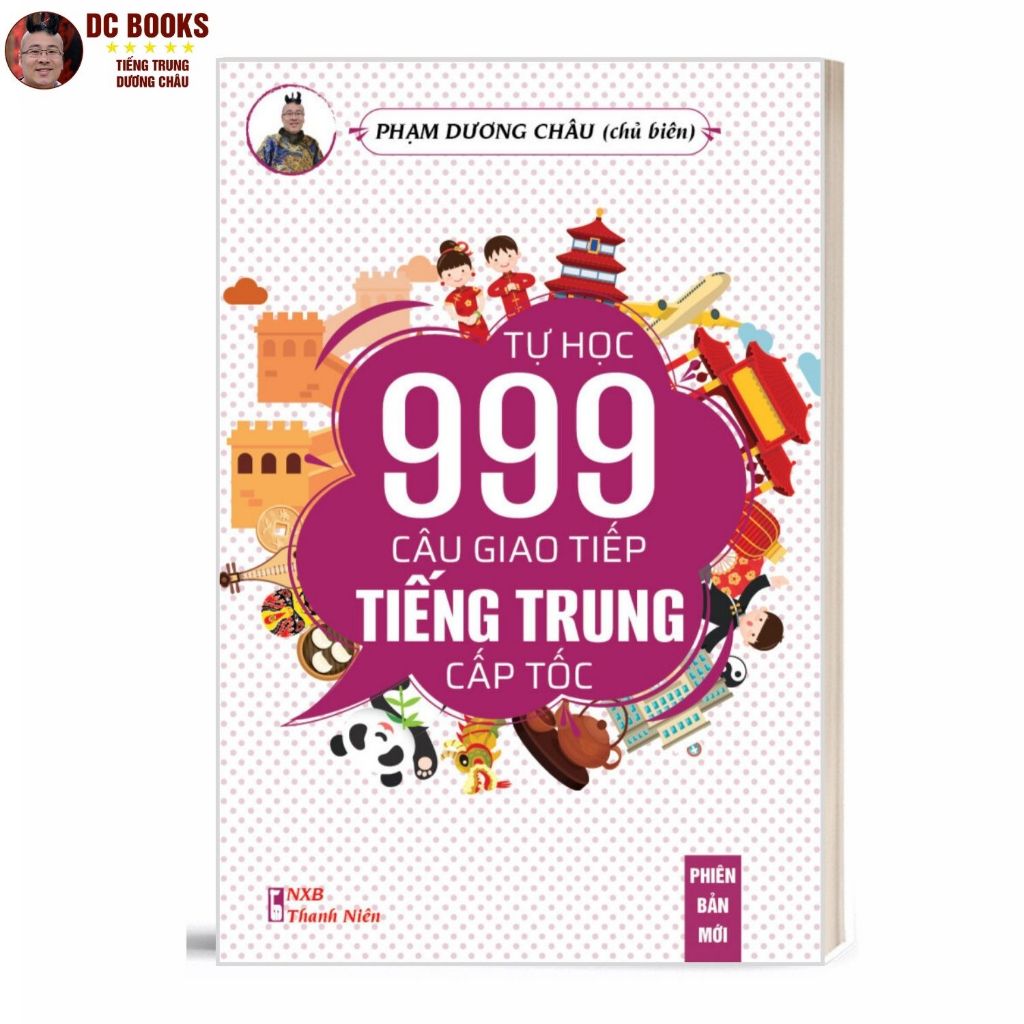 Sách 999 Câu Giao Tiếp Tiếng Trung Cấp Tốc Cho Người Việt - Tự học tự giao  tiếp - Kèm Audio + Video Chuẩn | Shopee Việt Nam