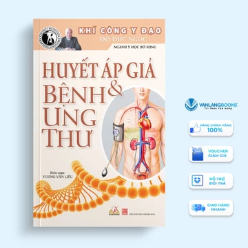 Sách Khí Công Y Đạo - Huyết Áp Giả & Bệnh Ung Thư - Văn Lang