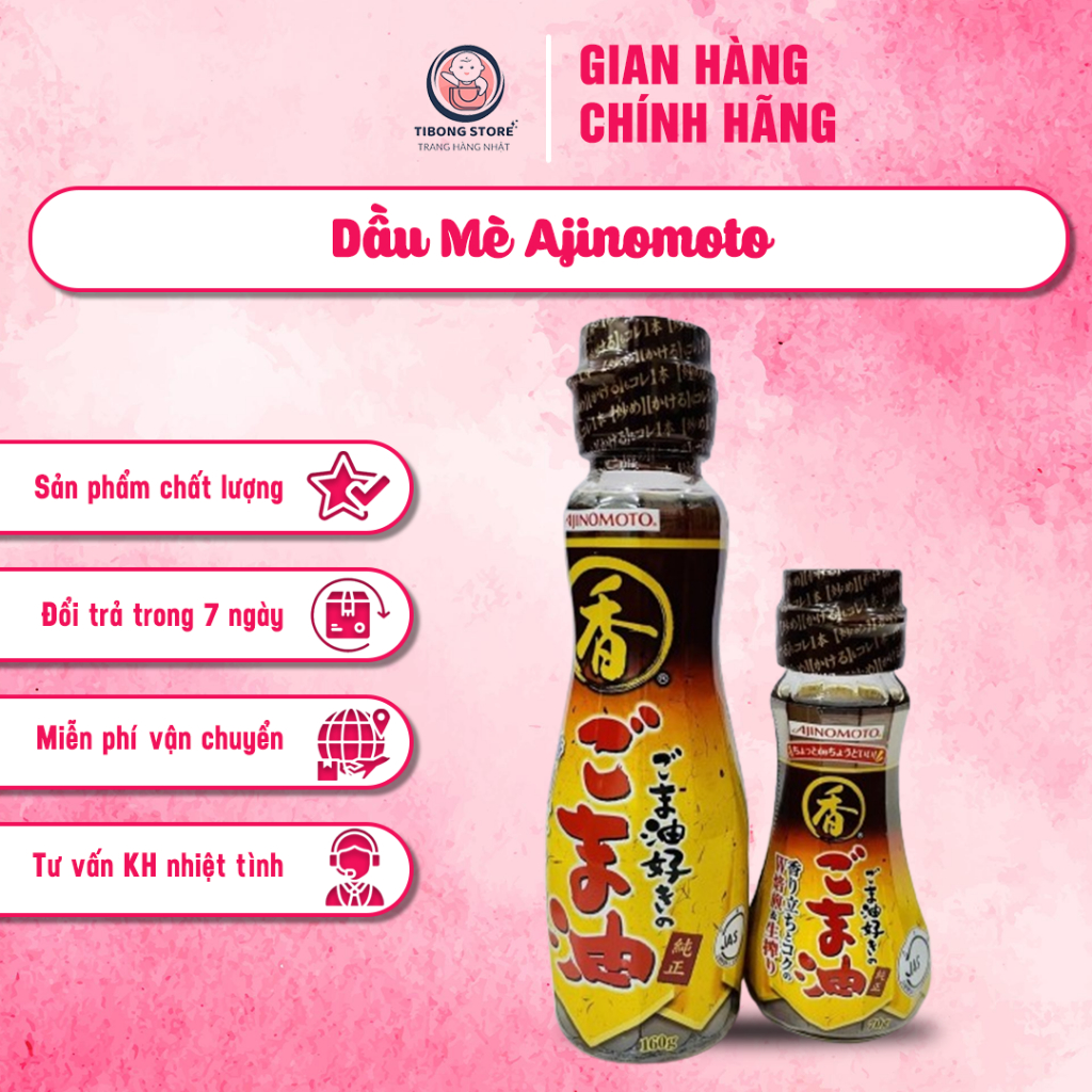 Dầu Mè Ajinomoto - Dầu Ăn Dặm Cho Bé TiBong Store Từ 6 Tháng Tuổi Triết Xuất 100% Mè Tươi Đến Từ Nhật Bản 70g-160g