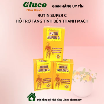 RUTIN SUPER C (hộp 30 viên) - Hỗ trợ làm bền vững thành mạch, giảm nhiệt miệng, giảm suy giãn tĩnh mạch