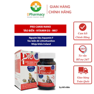 PRO CANXI NANO TẢO BIỂN - VITAMIN D3 - MK7.Bổ sung canxi, vitamin và các khoáng chất, lọ 60 viên