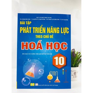 Sách - Bài Tập Phát Triển Năng Lực Theo Chủ Đề Hóa Học 10 - ndbooks