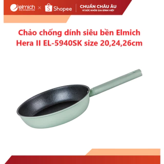 Chảo chống dính siêu bền Elmich Hera II EL-5940/41SK size 20,24,26cm