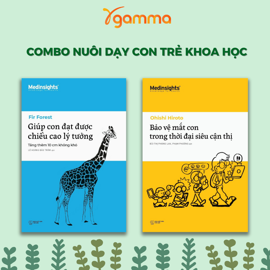 Lẻ/Combo Sách: Giúp Con Đạt Được Chiều Cao Lý Tưởng + Bảo Vệ Mắt Con Trong Thời Đại Siêu Cận Thị  (Medinsights)