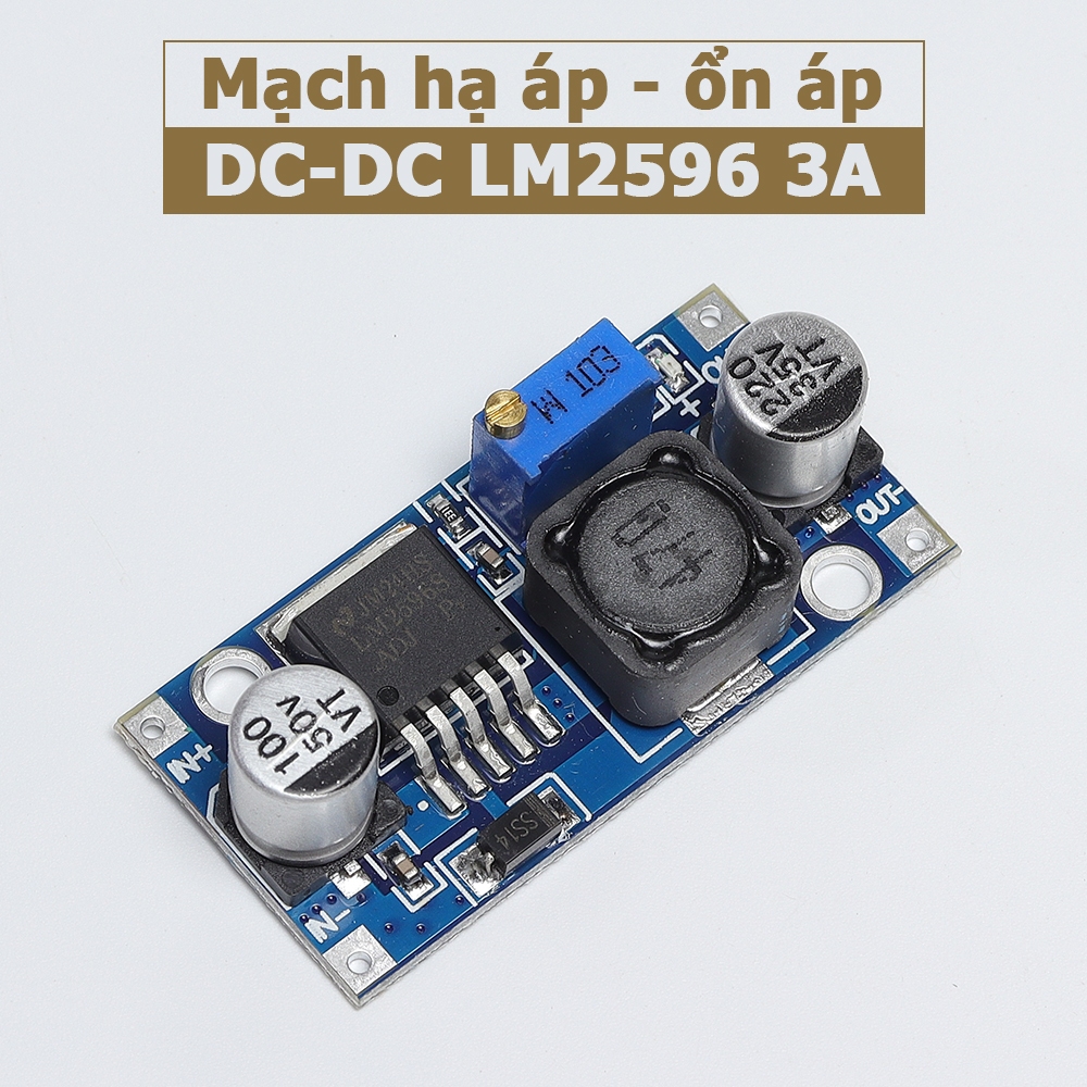 Mạch Hạ áp LM2596 DC-DC Buck ổn áp nguồn DC 1.5V 3V 5V 9V 12V 24V ...