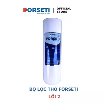 Lõi lọc nước số 2 Forseti lõi than hoạt tính- Hàng chính hãng