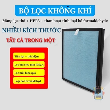 Màng lọc không khí,Bộ màng lọc HEPA và THAN HOẠT TÍNH - Lọc bụi PM2.5, khử mùi, khử khuẩn