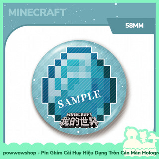 [Sẵn VN - Hỏa Tốc] Huy Hiệu Pin Ghim Dạng Tròn 58mm Cài Áo / Túi / Balo Màn PE Phong Cách Nhân Vật Game Minecraft