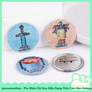 [Sẵn VN - Hỏa Tốc] Huy Hiệu Pin Ghim Dạng Tròn 58mm Cài Áo / Túi / Balo Màn PE Phong Cách Nhân Vật Game Minecraft