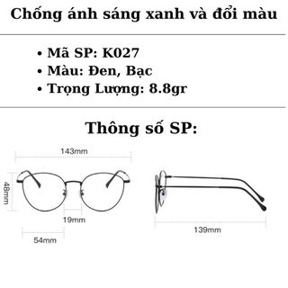 Kính đổi màu cao cấp chống ánh sáng xanh, Mắt Kính mát thời trang nam nữ gọng kim loại STYLEY K027