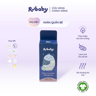 Khăn Quấn Em Bé 100% Cotton Tự Nhiên Rubaby | Chứng nhận GOTS| Mềm Mại Thoáng Mát Thấm Hút Tốt | Nhiều Màu Và Họa Tiết