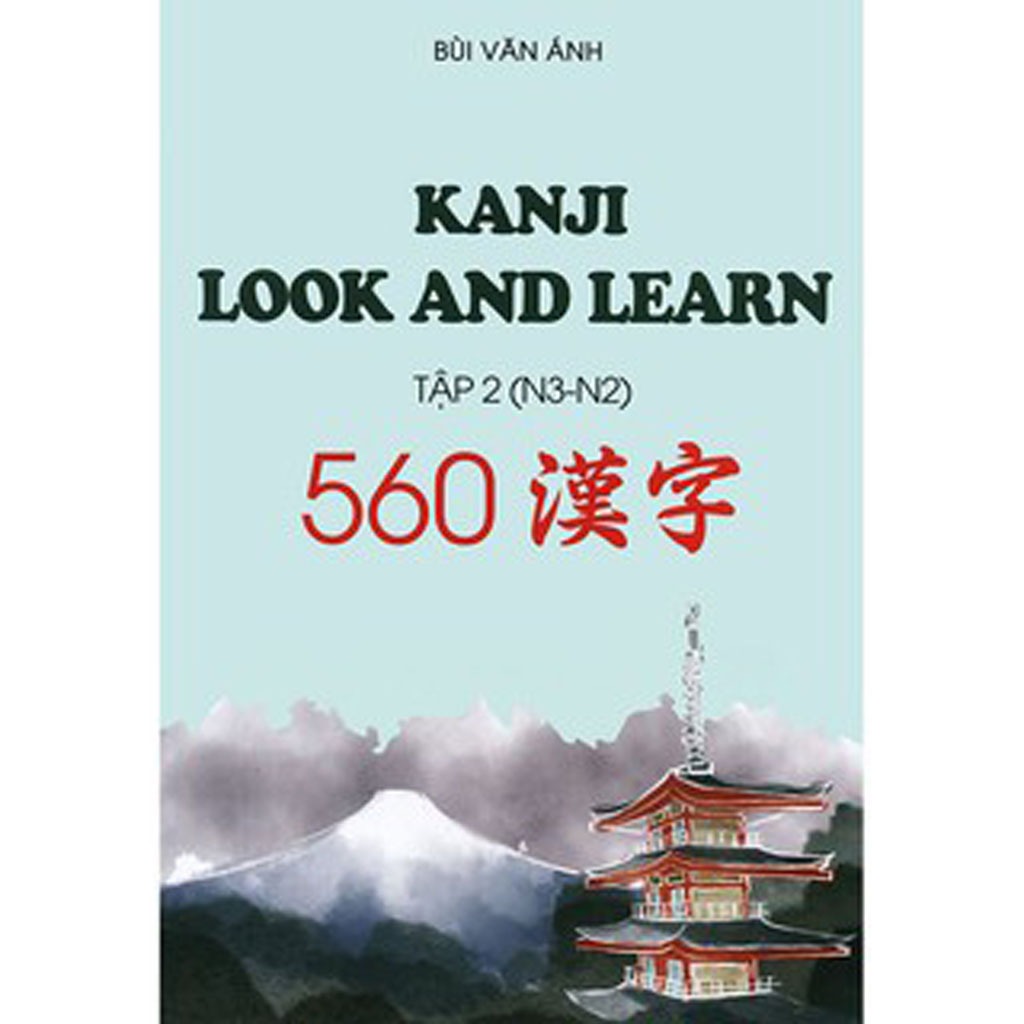 Ảnh Sách Tiếng Nhật - Combo Kanji Look And Learn N5- N1 Bản Dịch Tiếng Việt ( Lẻ Tuỳ Chọn ) 3