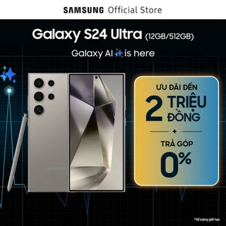 Điện thoại Samsung Galaxy S24 Ultra 12GB/512GB, Điện thoại AI, Camera 200MP Zoom 100x, S Pen, Snapdragon 8 Gen 3
