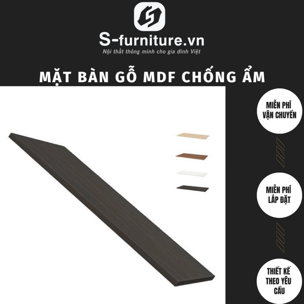 Mặt bàn MDF tap cạnh dày 1,7cm phủ melamine ,lõi xanh chống ẩm nhập ...