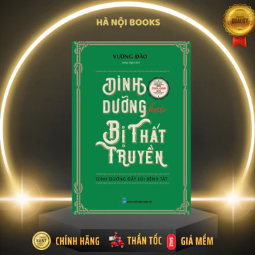 Sách - Dinh Dưỡng Học Bị Thất Truyền : Dinh Dưỡng Đẩy Lùi Bệnh Tật - Huy Hoàng
