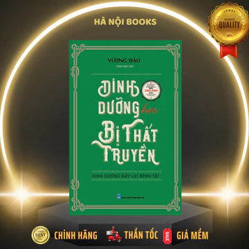 Sách Dinh Dưỡng Học Bị Thất Truyền - Dinh Dưỡng Đẩy Lùi Bệnh Tật - Huy Hoàng