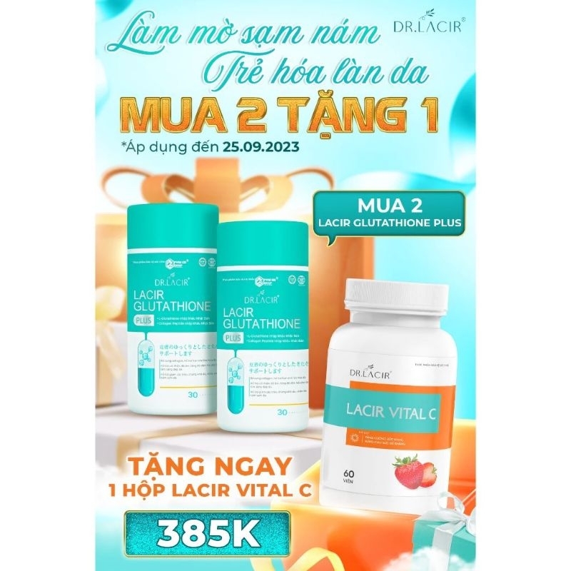 (THANH Lý HSD 4/2027) Viên uống Glutathione Plus Dr.Lacir trắng da chống nám dành riêng cho tế bào xấu