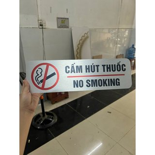 Biển cấm hút thuốc No Smoking Bằng alu + Mica  Cao Cấp, Sang Trọng, Tinh Tế