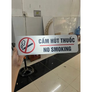 Biển cấm hút thuốc No Smoking Bằng alu + Mica  Cao Cấp, Sang Trọng, Tinh Tế
