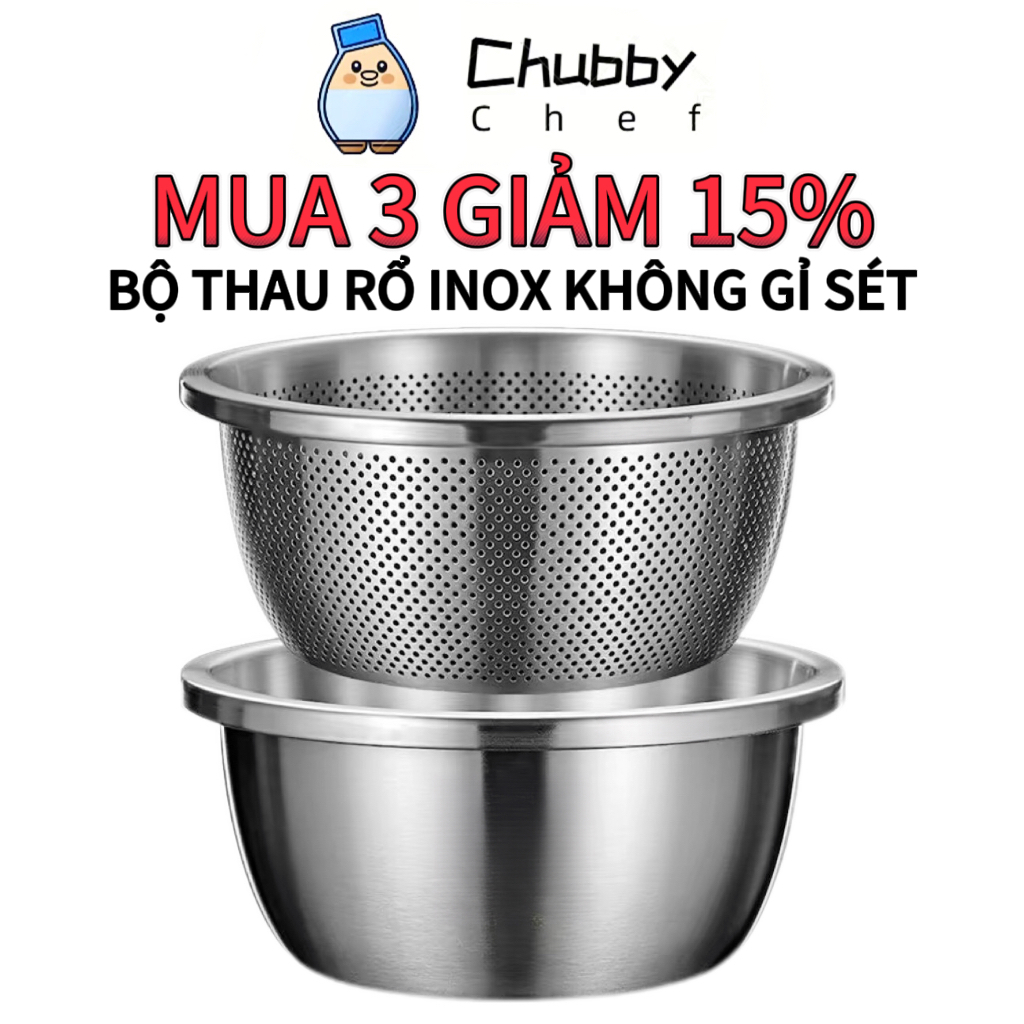 Bộ Thau Rỗ Inox Chubby Chef Size lớn 24,26,28cm Trộn Bột, Rửa Rau Củ ...