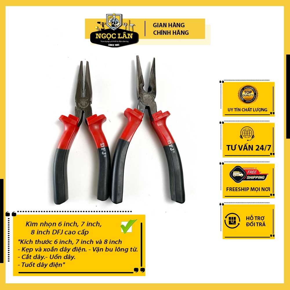 Kìm nhọn 6 inch, 7 inch, 8 inch DFJ cao cấp