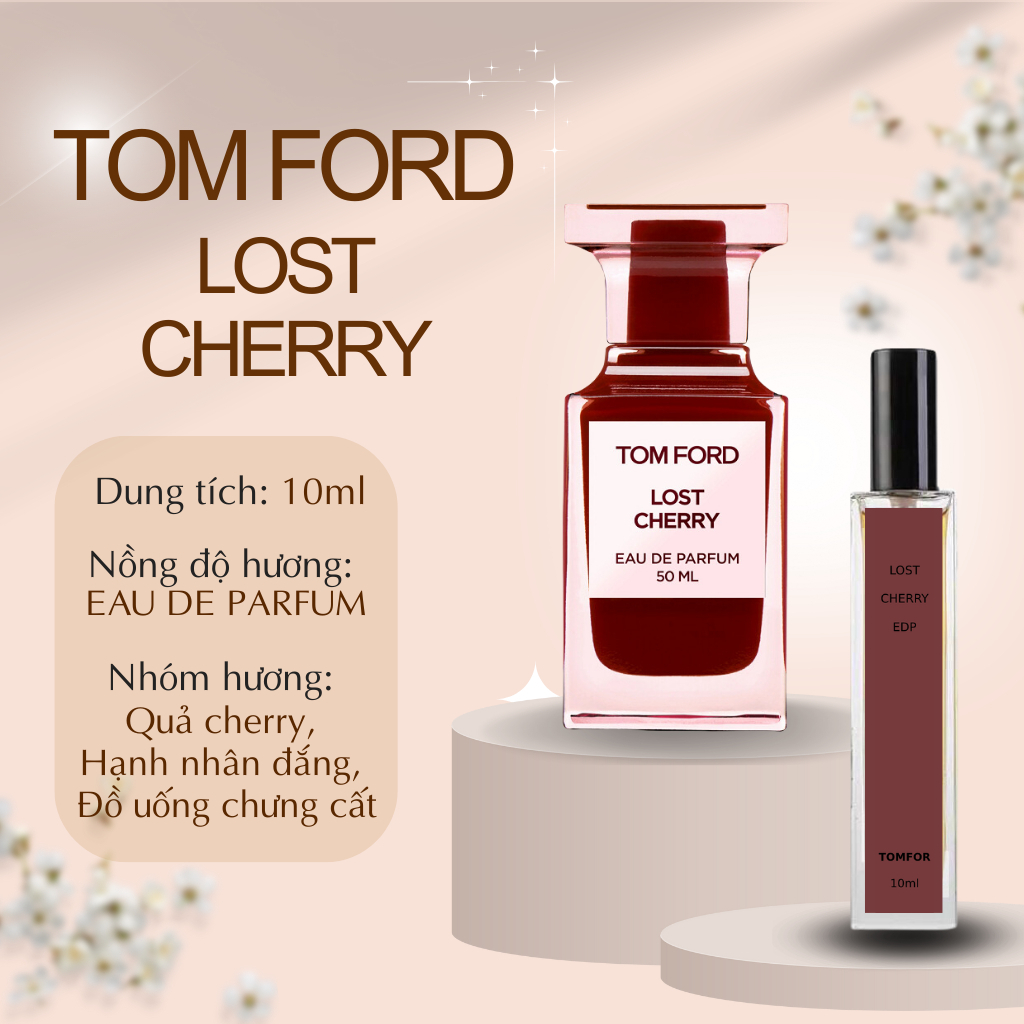 [Nước Hoa Chiết Cao Cấp 10ml] Tom Ford Lost Cherry -Unisex Sang trọng, Qúy phái, Thu hút