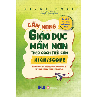 Cẩm nang giáo dục mầm non theo cách tiếp cận High Scope
