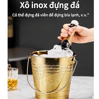 Xô Đá inox quai - XÔ ƯỚP LẠNH CHẤT LIỆU INOX KHÔNG GỈ - KHÔNG BẠC MÀU Thùng Chứa Đá Uống Nước Ngọt, Bia