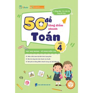 Sách - 50 đề tăng điểm nhanh toán lớp 4