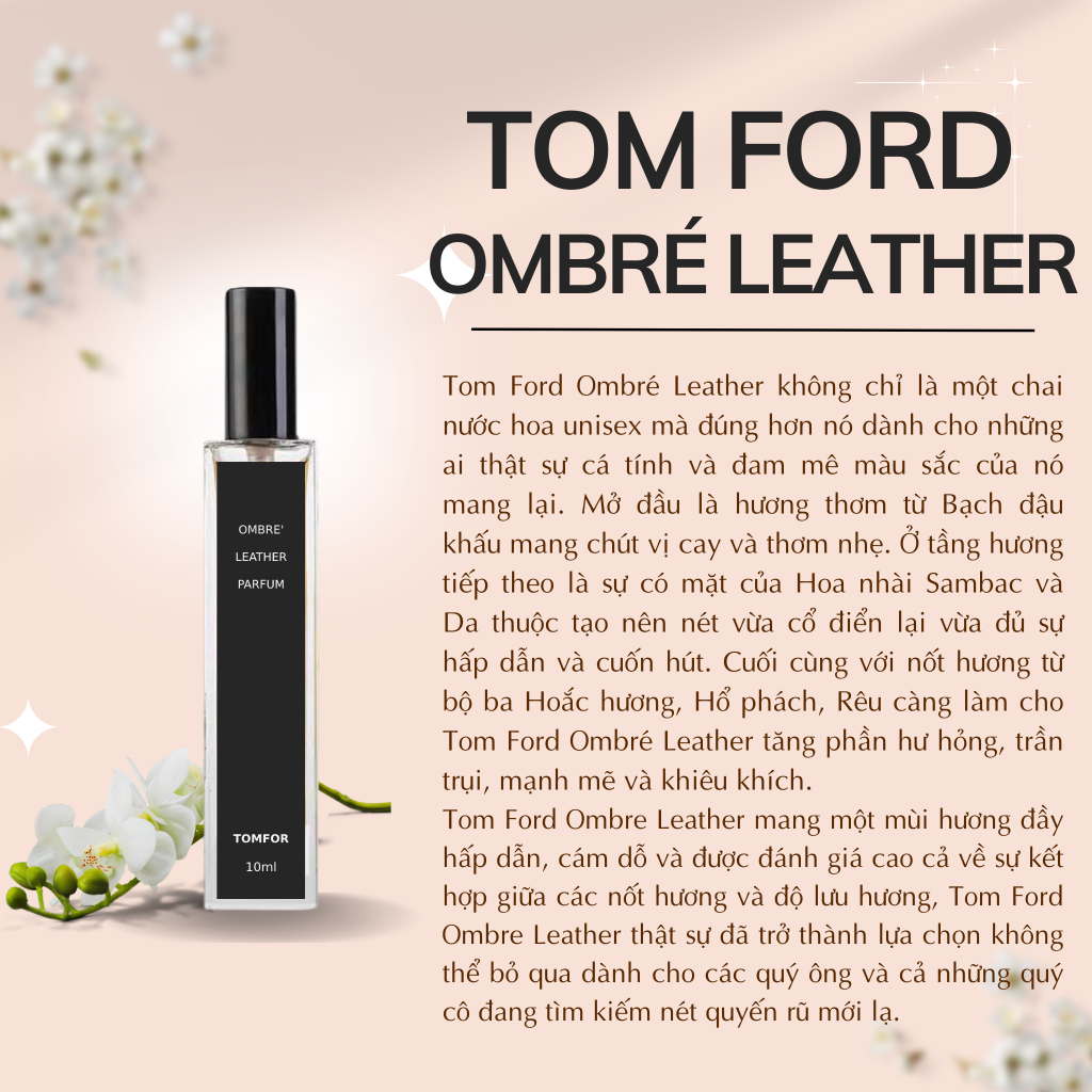 [Nước Hoa Chiết Cao Cấp 10ml] Tom Ford Ombre Leather Unisex - Sang trọng, Thanh lịch, Nồng ấm, Quyến rũ